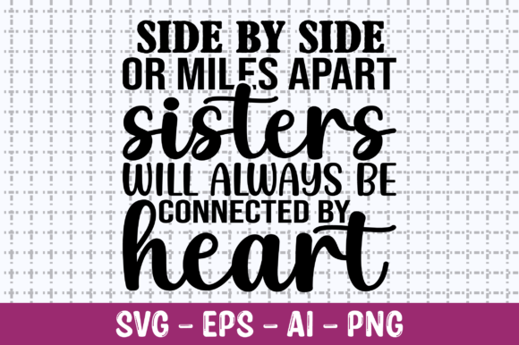 Side by Side or Miles Apart Sisters: A Font That Captures Connection